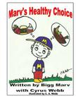 Marv's Healthy Choice By Cyrus Webb, C. a. Webb (Illustrator), Bigg Marv Cover Image