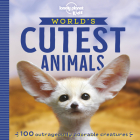 Lonely Planet Kids World's Cutest Animals Cover Image