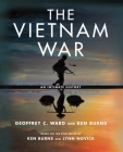 The Vietnam War: An Intimate History By Geoffrey C. Ward, Ken Burns Cover Image