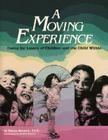 A Moving Experience: Dance for Lovers of Children and the Child Within By Teresa Benzwie, EdD, EdD Cover Image