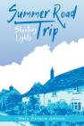 Shooting Lights (Summer Road Trip) By Mary Victoria Johnson Cover Image