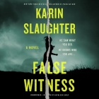 False Witness By Karin Slaughter, Kathleen Early (Read by) Cover Image