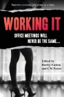 Working It By Jordan Monroe, Heather Day, Sienna Saint-Cyr Cover Image