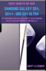 Erste Schritte Mit Dem Samsung Galaxy S24, S24+, Und S24 Ultra: Die Wahnsinnig Einfache Anleitung Für Das Samsung Galaxy 2024 Mit Android 14 Und One U By Scott La Counte Cover Image