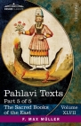 Pahlavi Texts, Part 5 of 5: Contents of the Nasks By E. W. West (Translator), F. Max Müller (Editor) Cover Image