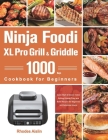 Ninja Foodi XL Pro Grill & Griddle Cookbook for Beginners Cover Image