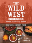 The Wild West Cookbook: Cowboy Comfort Food Cover Image