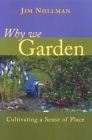 Why We Garden: Cultivating a Sense of Place Cover Image