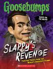 Slappy's Revenge (Goosebumps: Movie): Twisted Tricks from the World's Smartest Dummy By Jason Heller Cover Image