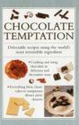 Chocolate Temptation: Delectable Recipes Using the World's Most Irresistible Ingredient By Valerie Ferguson Cover Image