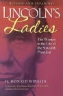 Lincoln's Ladies: The Women in the Life of the Sixteenth President Cover Image
