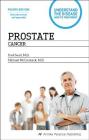 Prostate Cancer: Understand the Disease and Its Treatment Cover Image