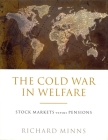 The Cold War in Welfare: Stock Markets Versus Pensions Cover Image