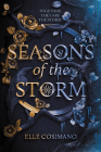 Seasons of the Storm By Elle Cosimano Cover Image