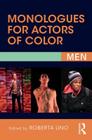 Monologues for Actors of Color: Men Cover Image