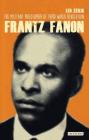 Frantz Fanon: The Militant Philosopher of Third World Revolution (International Library of Twentieth Century History) By Leo Zeilig Cover Image