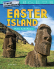 Travel Adventures: Easter Island: Plotting Number Patterns (Mathematics in the Real World) By Kristy Stark Cover Image