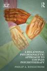 A Relational Psychoanalytic Approach to Couples Psychotherapy (Relational Perspectives Book) By Philip A. Ringstrom Cover Image