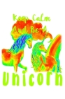 Keep Calm And Be A Unicorn: Shopping List Rule By Green Cow Land Cover Image