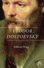 Brief Lives: Fyodor Dostoevsky Cover Image