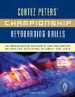 Cortez Peters' Championship Keyboarding Drills: An Individualized Diagnostic and Prescriptive Method for Developing Accuracy and Speed Cover Image