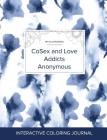 Adult Coloring Journal: Cosex and Love Addicts Anonymous (Pet Illustrations, Blue Orchid) Cover Image