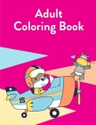 Adult Coloring Book: Easy Funny Learning for First Preschools and Toddlers from Animals Images By Creative Color Cover Image