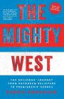 The Mighty West: The Bulldogs' Journey from Daydream Believers to Premiership Heroes Cover Image