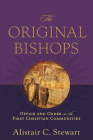 Original Bishops By Alistair C. Stewart Cover Image
