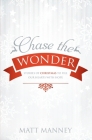 Chase the Wonder: Stories of Christmas to Fill our Hearts with Hope Cover Image
