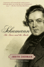 Schumann: The Faces and the Masks By Judith Chernaik Cover Image