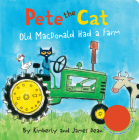 Pete the Cat: Old MacDonald Had a Farm Sound Book By James Dean, James Dean (Illustrator), Kimberly Dean Cover Image