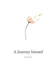 A Journey Inward By Tyler J. Brazil Cover Image