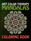 Mandalas Coloring Book For Adult: Unique Coloring Book Original