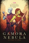 Gamora and Nebula: Sisters in Arms (Marvel Universe YA #2) By Mackenzi Lee, Jenny Frison (Illustrator) Cover Image
