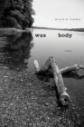 Was Body: Poems By Billie R. Tadros Cover Image