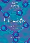 Easy Genius Science Projects with Chemistry: Great Experiments and Ideas Cover Image