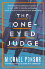 The One-Eyed Judge: A Novel (The Judge Norcross Novels) Cover Image