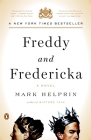 Freddy and Fredericka By Mark Helprin Cover Image