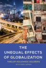 The Unequal Effects of Globalization (Ohlin Lectures) By Pinelopi Koujianou Goldberg, Greg Larson (Contributions by) Cover Image