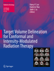 Target Volume Delineation for Conformal and Intensity-Modulated Radiation Therapy Cover Image