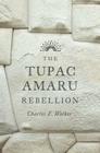 The Tupac Amaru Rebellion Cover Image