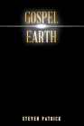Gospel Earth By Steven Patrick Cover Image