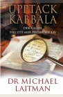 Upptäck Kabbala: Din guide till ett mer fridfullt liv By Michael Laitman Cover Image