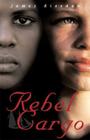 Rebel Cargo By James Riordan Cover Image