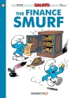 The Smurfs #18: The Finance Smurf (The Smurfs Graphic Novels #18) By Peyo Cover Image