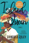 Island Queen: A Novel By Vanessa Riley Cover Image