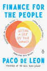 Finance for the People: Getting a Grip on Your Finances By Paco de Leon Cover Image