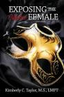 Exposing the Abusive Female By Kimberly C. Taylor Cover Image