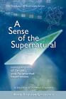 A Sense of the Supernatural - Interpretation of Dreams and Paranormal Experiences Cover Image